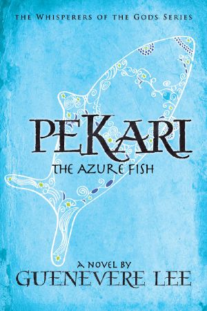 [Whisperers of the Gods 02] • Pekari · The Azure Fish